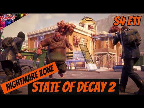 AMBUSHED AND CONFUSED!! (E11) | State of Decay 2 (Juggernaut Edition) | Nightmare Zone Gameplay