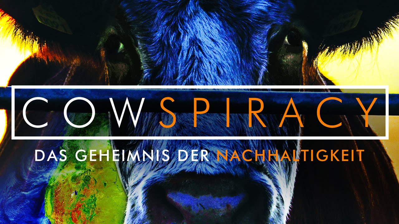 Cowspiracy - Das Geheimnis der Nachhaltigkeit