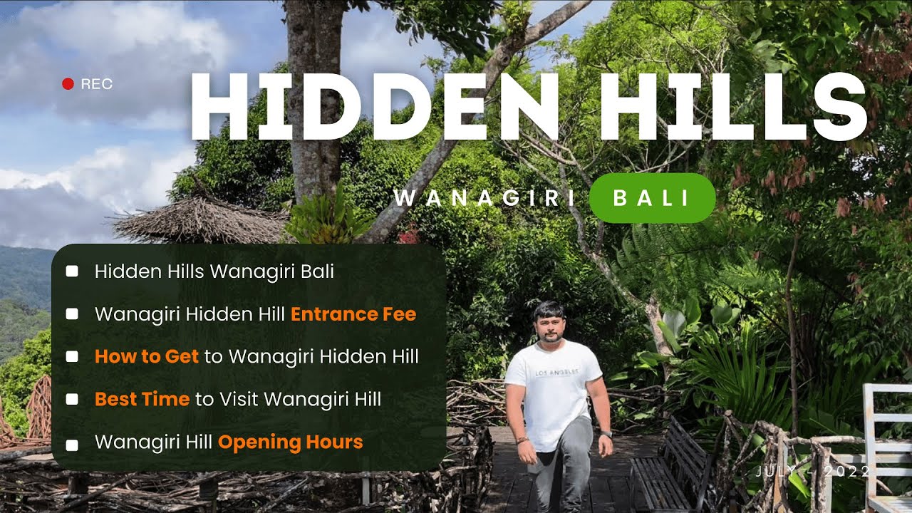 Guide to visiting Wanagiri Hidden Hills.