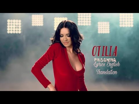 Otilia Prisionera Full Video Song With Lyrics English Translation
