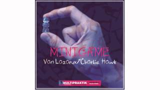 Minigame - Van Lazarux (Original Mix) Multipraktik Recordings