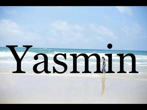How To Pronounce Yasmin🌈🌈🌈🌈🌈🌈Pronunciation Of Yasmin