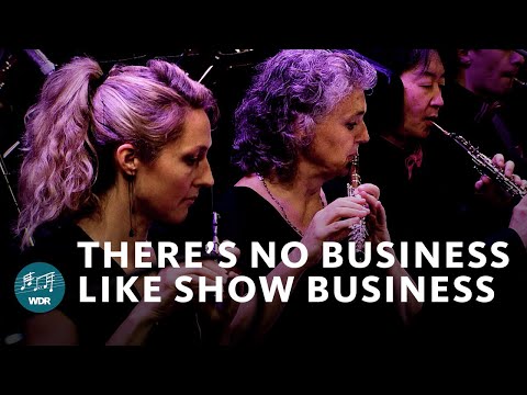 Annie Get Your Gun - There's No Business Like Show Business | WDR Funkhausorchester