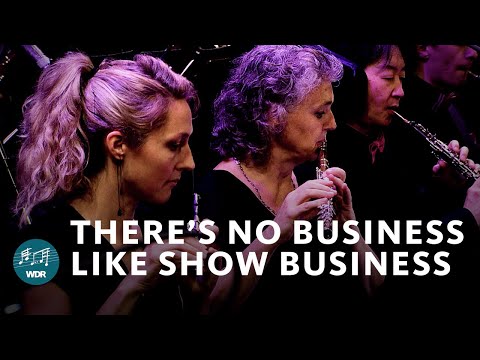 There's No Business Like Show Business (Orchestra Version) | WDR Funkhausorchester