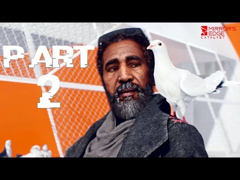 BIRDMAN - MIRROR'S EDGE CATALYST CLOSED BETA WALKTHROUGH GAMEPLAY PART 2