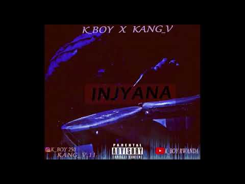 Injyana by K boy ft Kang v (official audio)
