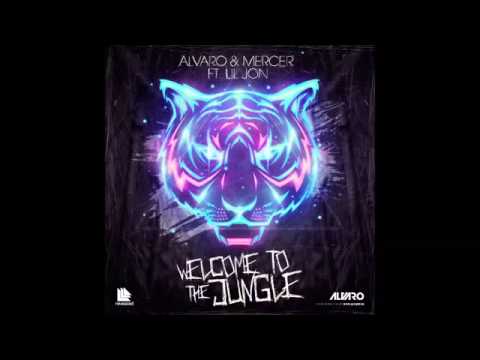 Alvaro & Mercer Feat lil jon-welcome to the jungle bitch