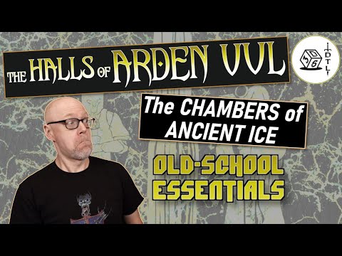 The Halls of Arden Vul Ep 43 - Old School Essentials Megadungeon | The Chambers of Ancient Ice