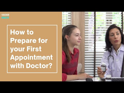 How to prepare for your first appointment with doctor?