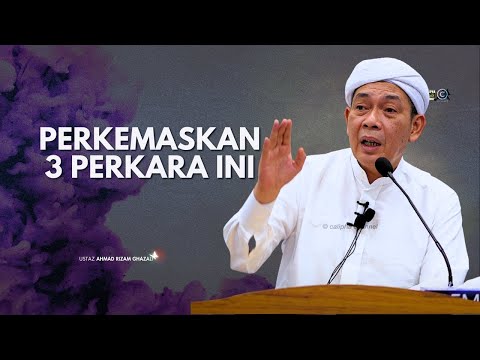USTAZ AHMAD RIZAM - PERSIAPKAN 3 BENDA BERIKUT PESAN LUKMANUL HAKIM