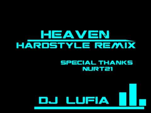 Heaven - Hardstyle Remix