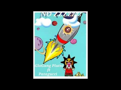 Plutto2Times NO ZZZzzz! Ft Patagucci