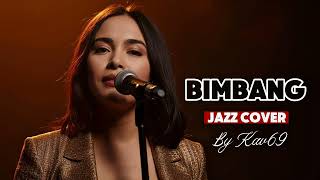 Download lagu 🎵Bimbang—Andi Meriem Mattalata | 🎷 Jazz Soul Cover By Kav69  mp3