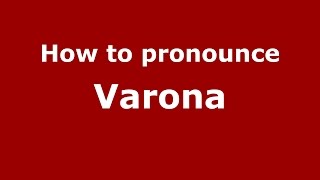How to pronounce Varona