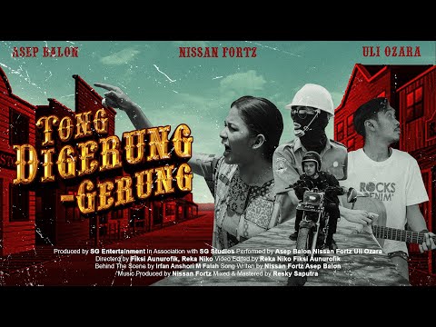 Asep Balon x Nissan Fortz x Uli Ozara - Tong Digerung-Gerung (Official Music Video)