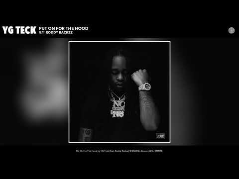 YG Teck - Put On For The Hood (Official Audio) (feat. Roddy Rackzz)