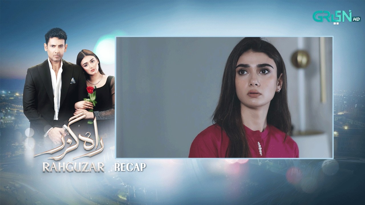 Recap - Rahguzar Episode 27 | 16th April 2026 | Green TV Entertainment