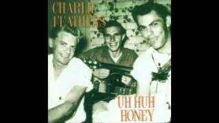 Charlie Feathers - I Guess I&#39;m Crazy