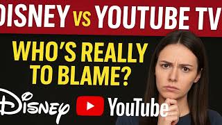 Disney vs YouTube TV Outage – Who’s Really to Blame for This Ongoing Dispute?