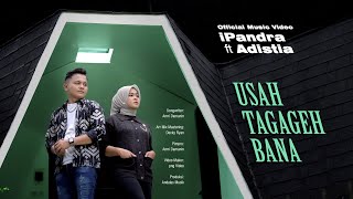 Download lagu iPandra ft. Adistia - Usah Tagageh Bana mp3