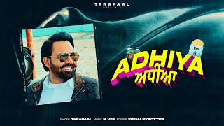 Adhiya ( ਅਧੀਆ ) !! TaraPaal !! N vee !! Latest Punjabi Songs 2023 !!
