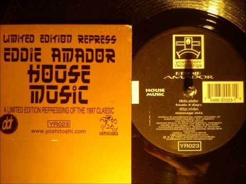 Eddie Amador - House music ( Message mix )