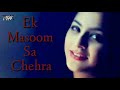 Hinde Song Ek Masoom Sa Chehra Tera Cover Song