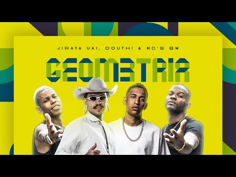 GEOMETRIA - JIRAYA UAI, DOUTH! & MC'S BW