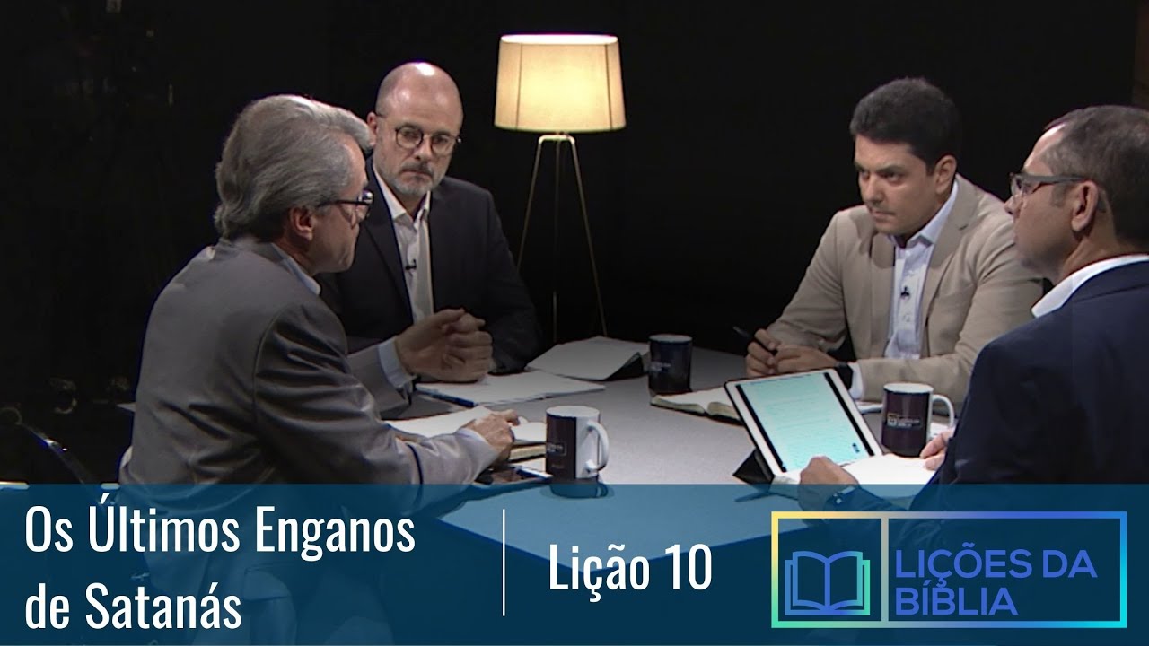 Lição 10 - Os Últimos Enganos de Satanás / 2º TRIMESTRE DE 2023