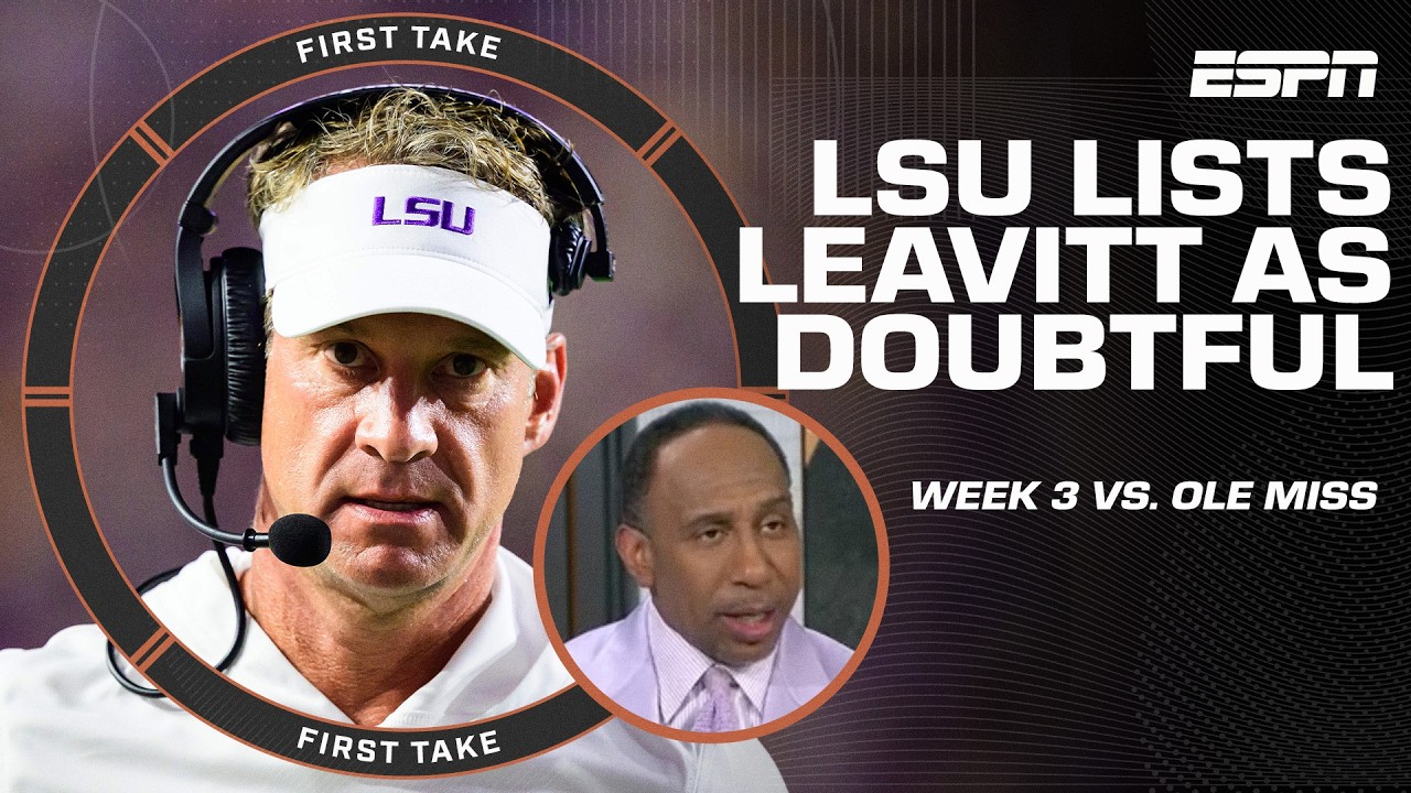 Stephen A. reacts to LSU listing Sam Leavitt as doubtful for matchup against Ole Miss | First Take