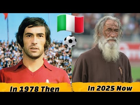 🇮🇹 Italy ⚽️🏆💯World Cup 1978 Squad  - Then and Now 