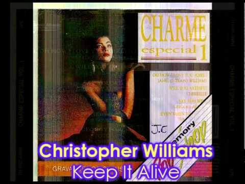 Charme Especial II - Christopher Williams - Keep It Alive