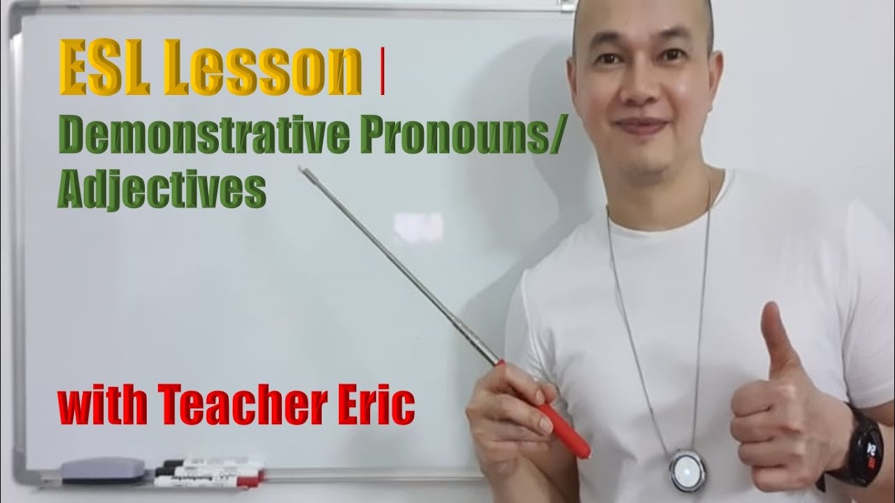 ESL Lesson: Demonstrative Pronouns/Adjectives #LearnEnglishFree