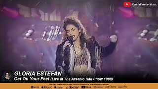 Gloria Estefan - Get On Your Feet (Live at The Arsenio Hall Show 1989)