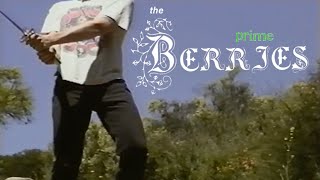 The Berries – “Prime”