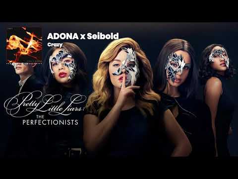 Freeform's "Pretty Little Liars: The Perfectionists" [featuring the song "Crazy (Adona x Seibold)]