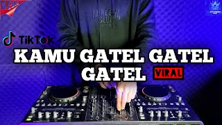 Download lagu DJ KAMU GATAL GATAL GATAL REMIX VIRAL TIKTOK TERBARU 2022 | DJ TIKTOK TERBARU 2022 mp3