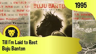 Buju Banton - Till I&#39;m Laid to Rest + LYRICS (Buju Banton - &#39;Til Shiloh, Loose Cannon, 1995)