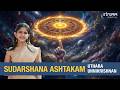 Sudarshana Ashtakam I Uthara Unnikrishnan I Vedanta Desika I Blessings Protection Of Sri Sudarshana