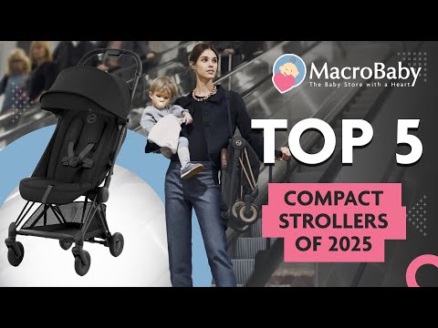 TOP 5 COMPACT STROLLER 2025 | MacroBaby