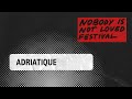 Adriatique - Nobody is Not Loved Festival (Livestream)