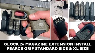 Glock 26 Pearce Grip Extension Install under 5 Minutes Regular Size and Extra Large Pearce Grip Ext.