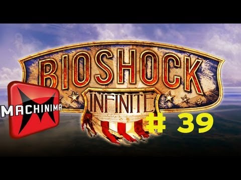 BioShock Infinite Playthrough PT 39