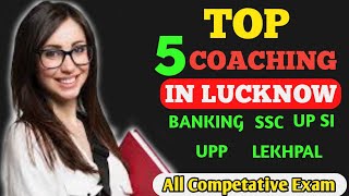 TOP 5 BANKING SSC COACHING IN LUCKNOW || BANKING COACHING || GOVERNMENT EXAM PREPRATION