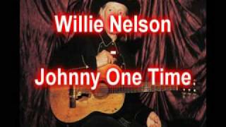 Willie Nelson - Johnny One Time