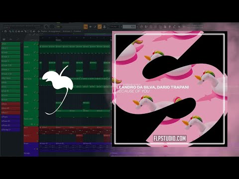 Leandro Da Silva, Dario Trapani - Because Of You (FL Studio Remake)