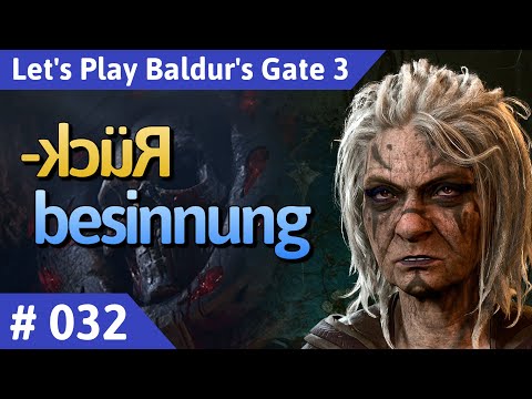 Baldur's Gate 3 deutsch Teil 32 - Rückbesinnung Let's Play