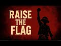 MONKEY D LUFFY SONG RAISE THE FLAG Official Lyric Video