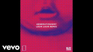 ZHU - Generationwhy (Leon Lour Remix) (Audio)