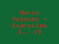 Mario Vazquez - Everytime I (Lyrics)